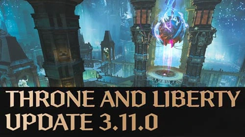 ОБНОВЛЕНИЕ 3.11.0 в Throne and Liberty