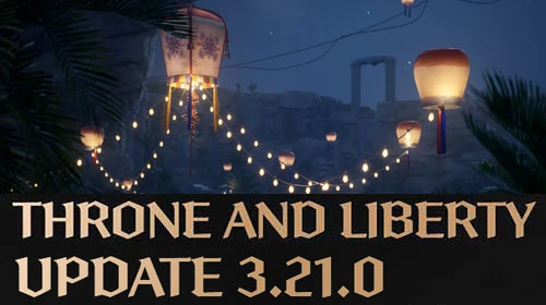 ОБНОВЛЕНИЕ 3.21.0 в Throne and Liberty