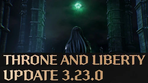 ОБНОВЛЕНИЕ 3.23.0 в Throne and Liberty