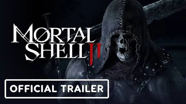 Mortal Shell 2 — официальный трейлер выхода